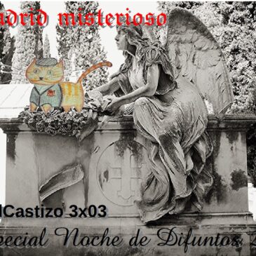 PodCastizo nº31: Madrid misterioso. Especial Noche de Difuntos 2016.