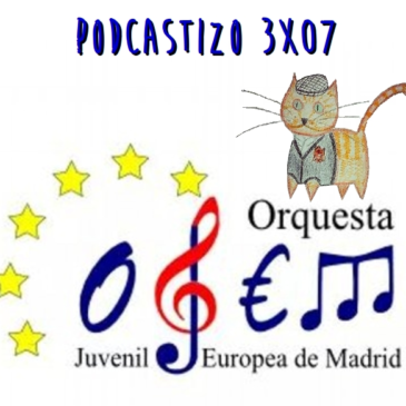 PodCastizo nº35: La Orquesta Juvenil Europea de Madrid.