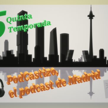 Presentación de la 5ª Temporada de PodCastizo, el podcast de Madrid.